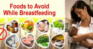 List of Foods to Avoid While Breastfeeding 2016