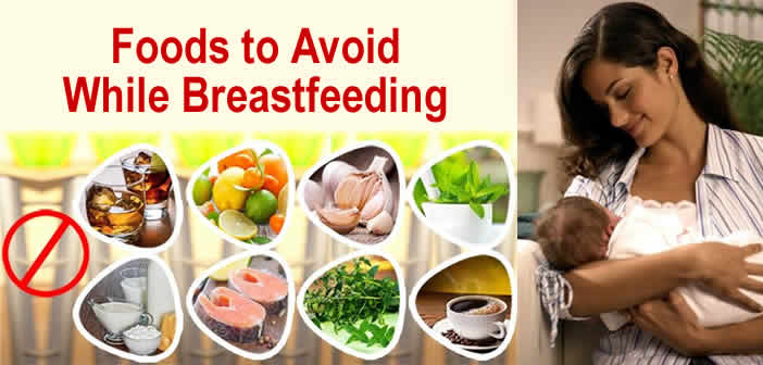 List of Foods to Avoid While Breastfeeding 2016