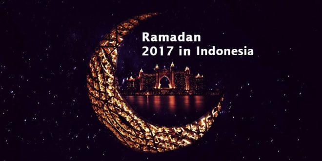 List of Ramadan 2017 Timing in Indonesia